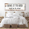 Give It to God and Go to Sleep Wallart